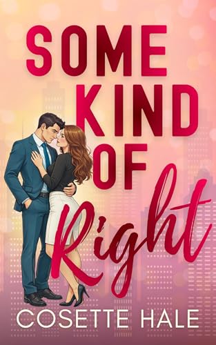 Some Kind of Right (Kindle Edition)
