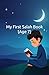 My First Salah Book (Age 7+): Step-by-Step Islamic Prayer (Namaz) Guide for Kids with Arabic, Transliteration & Meaning: A Simple Beginner Guide to ... and Easy-to-Follow Instructions for Children