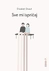 Sve mi ispričaj