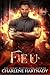Feu (Les Compagnes des Rois-Bêtes t. 3) (French Edition)