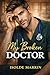 My Broken Doctor: A Heartbreaking Medical Romance of Guilt, Healing, and Forbidden Love