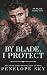 By Blade, I Protect
