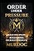 Order Under Pressure: How to Build Discipline, Structure, and Control (The Murdoc Method)