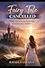 FAIRY TALE (CANCELLED)