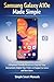Samsung Galaxy A10e Made Simple: A Beginner-Friendly Manual with Step-by-Step Instructions, Helpful Tips, Tricks, and Support for Seniors and New Users