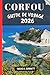 CORFOU GUIDE DE VOYAGE 2026: Votre guide pour des souvenirs impérissables, des aventures inoubliables et des expériences uniques. (French Edition)