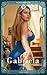 Gabriela TP, Capítulo III: Torbellino de Pasiones (Gabriela, Torbellino de Pasiones nº 3) (Spanish Edition)