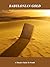 Babylonian Gold: A Timeless Guide To Wealth