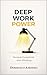 Deep Work Power: Maximale Produktivität ohne Ablenkung (German Edition)