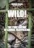 Wild!: The True Nature of A...