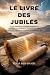 LE LIVRE DES JUBILÉS by Elias Ben David