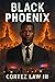 Black Phoenix by Cortez Law III