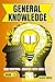 GENERAL KNOWLEDGE: BOOK- 3, an extensive collection of 1000 Questions and Answers with some detail, offers a systematic way to learning for readers of all skill levels can engage with the content.