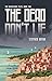 The Dead Don't Lie (The Bla...