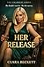 Her Release (The Chambers S...