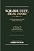 Square Feet, Real Food: A California Homeowner's Guide to High-Yield Growing (The Quarter Acre Series)