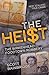 The Heist by Scott Bainbridge