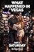 What Happened in Vegas • Part 3: Saturday: A Married Couple’s Erotic Journey Into Curiosity, Trust, and Vegas Indulgence (Shelly and Mike: What Happened in Vegas)