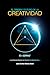 El Origen y Futuro de la Creatividad: E = (GRIM)^T - La Ciencia Detrás de Desafiar lo Establecido (Spanish Edition)