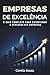 Empresas de Excelência: O guia completo para estruturar e desenvolver empresas (Portuguese Edition)
