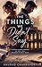 The Things We Didn't Say: A Second Chance Romance of Love, Loss, and What We Build Again