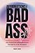 Affirmations For a Badass B!tch: 365 Daily Affirmations for Confident Women | A Year of Bold, Unapologetic Self-Love, Empowerment & Soft Life Energy