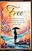 Breaking Free: Hope Out of Anxiety, Emotional Pain, and the Wounds That Therapy Alone Cannot Heal (When Darkness Visits the Heart)