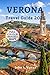 Verona Travel Guide 2026: 2–4 Day Itineraries for First Time Visitors with Lake Garda & Venice Trips