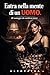 Entra nella Mente di un Uomo: Il vantaggio che cambierà tutto. (Codice Donna) (Italian Edition)