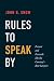 Rules to Speak By: Present ...