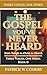 The Gospel You've Never Hea...
