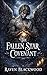 The Fallen Star Covenant: Gothic Fallen Angel Romance of Forbidden Love, Redemption, and Dangerous Divine Desire