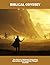 Biblical Odyssey: The Bizarre Hilarious Disturbing Marvelous And Inspiring Things I Learned