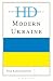 Historical Dictionary of Modern Ukraine by Ivan Katchanovski