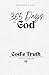 365 Days with God - God's Truth for Every Single Day: A Book for Everyday Inspiration and The Word of The Lord // Christian Encouragement // The Bible ... Quotes for Believers // Simple and Memorable