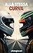 Alla stessa curva: Senna e Prost: guerra di perfezione fra istinto e controllo (Italian Edition)