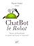 ChatBot le robot : Drame ph...