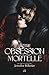 Notre obsession mortelle