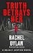 Truth Betrays Her