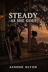 Steady As She Goes: A Neurodivergent Slow Burn Romance (The Soft Chaos Series)