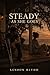 Steady As She Goes: A Neurodivergent Slow Burn Romance (The Soft Chaos Series)