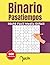 Binario Pasatiempos - 10x10 Fácil Medio Difícil: 600 Puzzles Con Soluciones - Juegos de lógica para adultos y personas mayores (Spanish Edition)