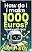 How do I make 1000 Euros? Weekly with Grok: How to Use Free AI Tools to "Wow" (The Sovereignty Manuals Book 6)