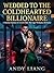 Wedded to the Coldhearted Billionaire: A Steamy Enemies-to-Lovers Fake Marriage Workplace Romance