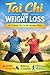 Tai Chi for Weight Loss: A 12 Week Tai Chi for Seniors Plan book for tai chi for seniors