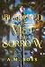 Burdened by Mist and Sorrow: A King Arthur-inspired Portal Romantic Fantasy