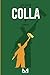 Colla (Italian Edition)