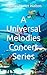 A Universal Melodies Concert Series
