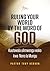 RULLING YOUR WORLD BY THE WORD OF GOD
