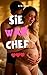 Sie WAR Chef 3 (Fruchtbarkeitssehnsucht) (German Edition)